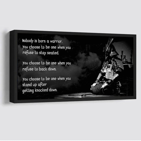 Samurai Horizontal Poster Canvas Nobody Is Born A Warrior