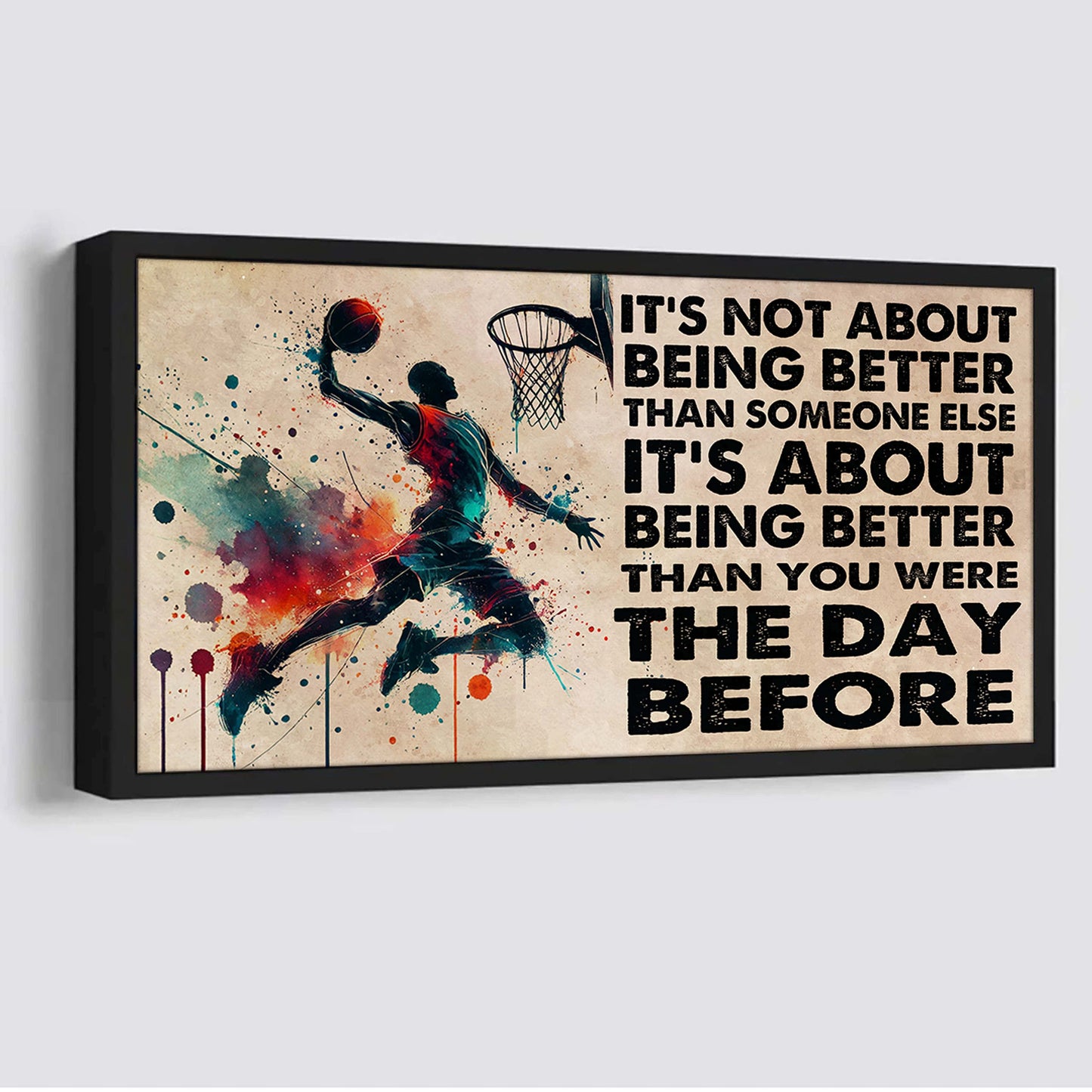 ver 3 water color basketball poster canvas it is not about being better than someone else