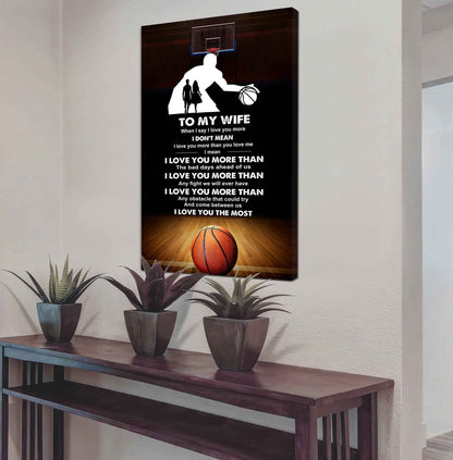 Sport Poster Canvas To My Wife When I Say I Love You More - I Love You The Most Gift For Your Wife