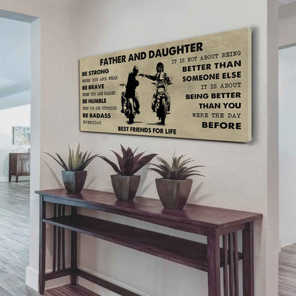 Biker Father And Daughter Best Friends For Life - Be Strong When You Are Weak Poster Canvas Gift For Son From Father