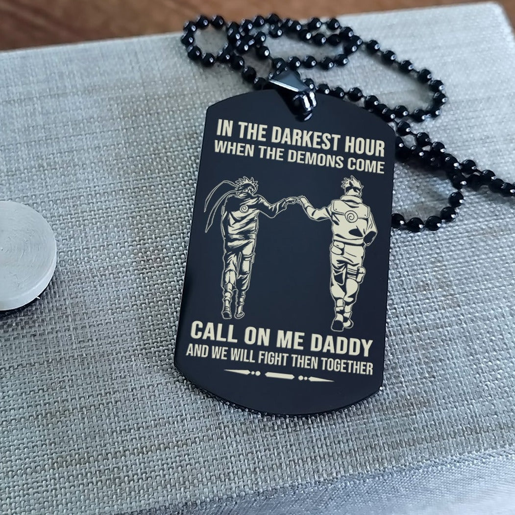 customizable one sided nrt dog tag call on me daddy call on me son and we will fight them together