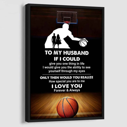 Sport Poster Canvas To My Husband If I Could Give You One Thing In Life I Love You Gift For Your Husband