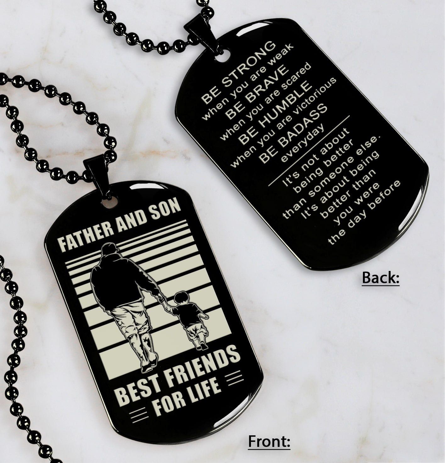 be strong-personalized double sided dog tag father and son best friends for life - message on the back side