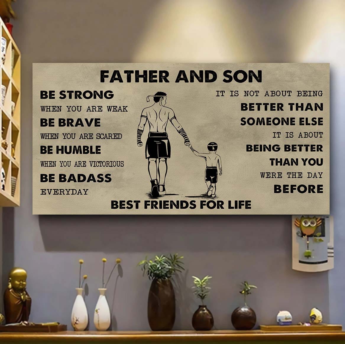 sport-family father and son best friends for life - be strong when you are weak poster canvas gift for son from father