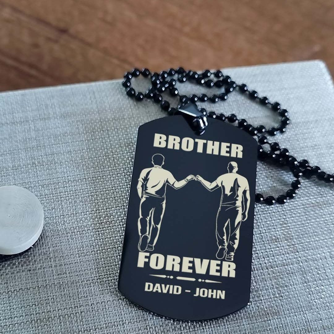 soldier customizable engraved black dog tag double sided gift from brother, brother forever