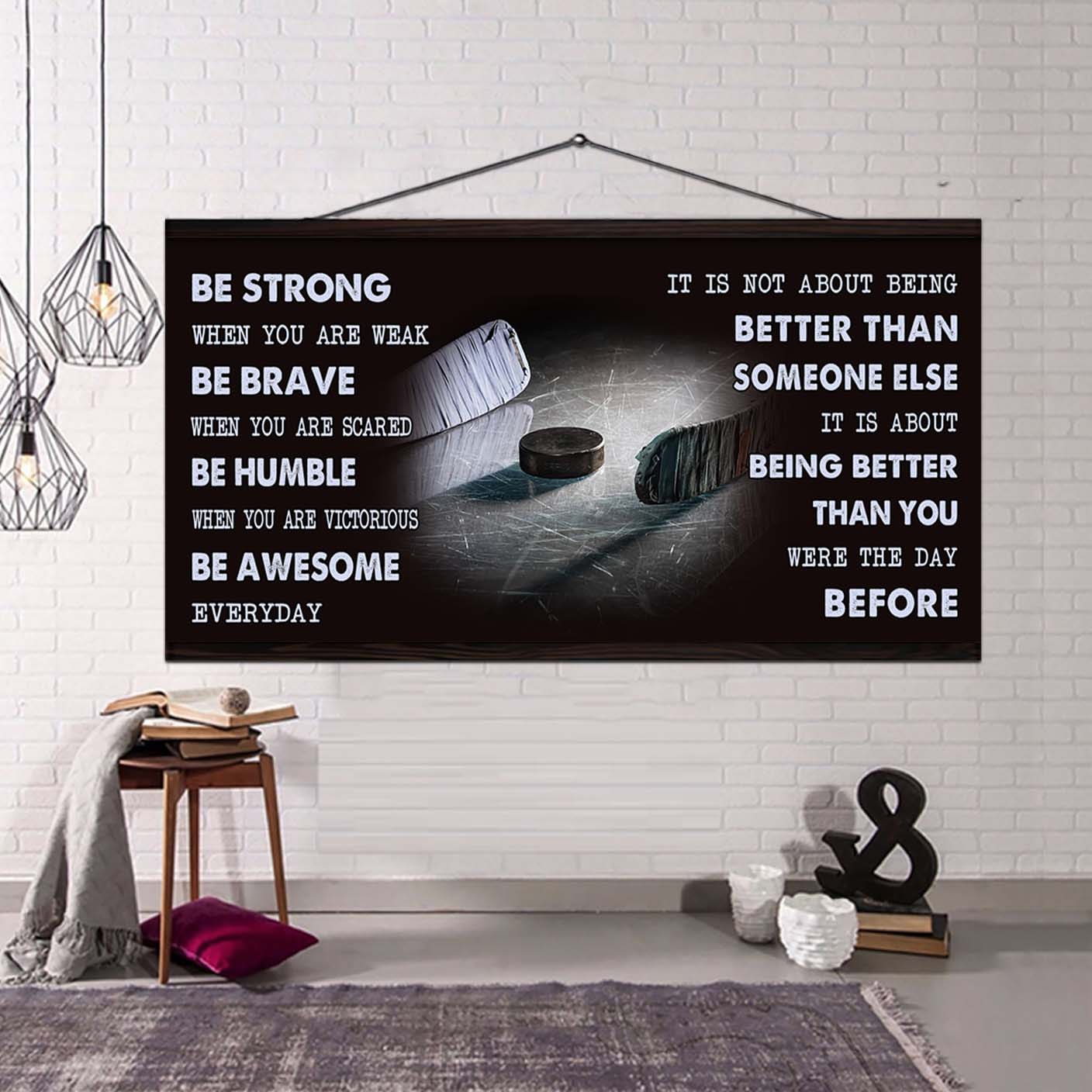 be awesome basketball canvas it is not about being better than someone else - be strong when you are weak