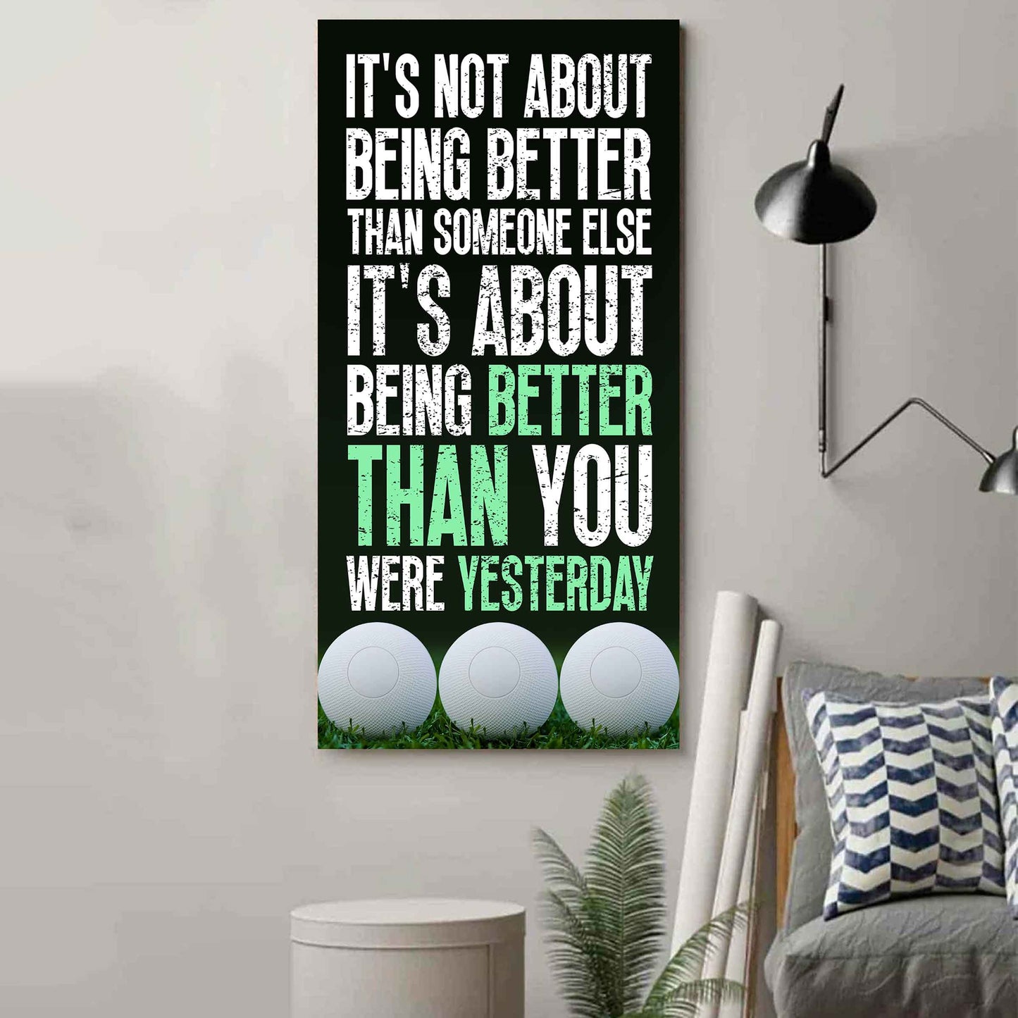 Basketball-It is not About Being Better Than Someone Else It is about being better than you were the day before.