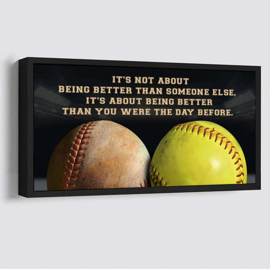 Baseball softball It is not About Being Better Than Someone Else It is about being better than you were the day before