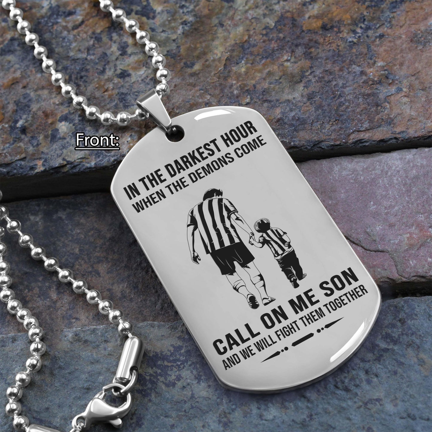 personalized one sided dog tag call on me son and we will fight them together gifts for your son from dad