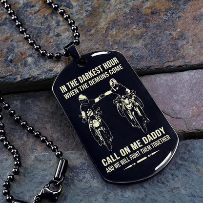 Personalized One Sided Dog Tag Call On Me Daddy And We Will Fight Them Together Gifts For Your Dad, From Son To Dad