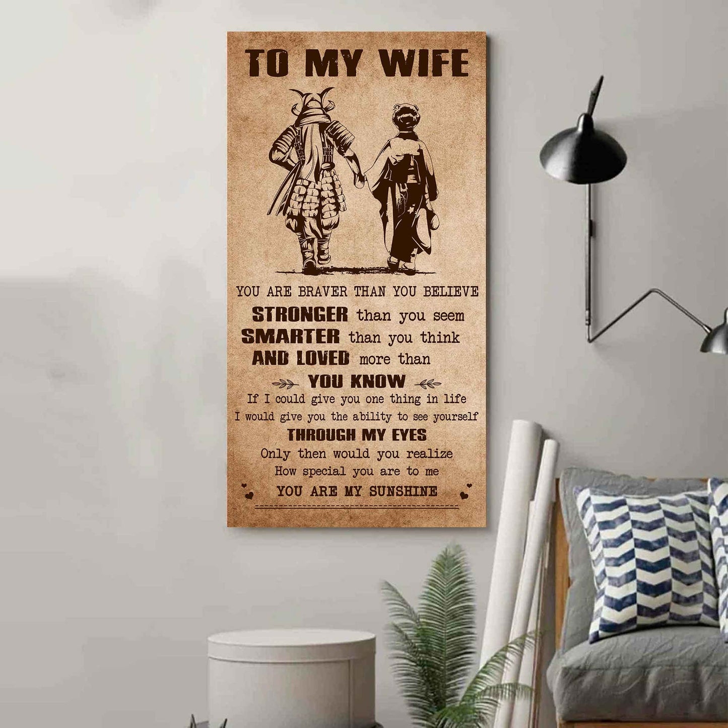 samurai poster canvas you are braver than you believe - you are my sunshine gift for your wife