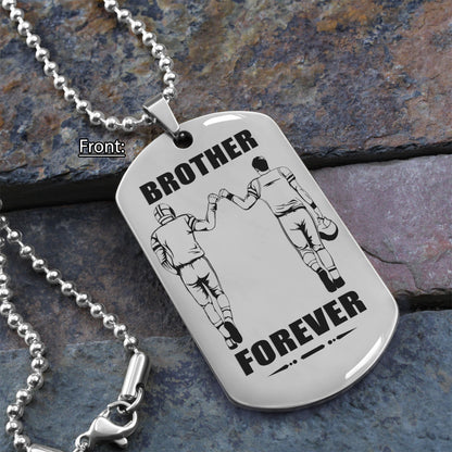 OP engraved double sided dog tag gift from brother, In the darkest hour, When the demons come call on me brother and we will fight them together, brother forever