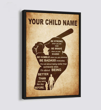 Soccer Personalized Your Child Name From Dad To Son Basketball Poster Canvas Be Strong When You Are Weak Be Brave When You Are Scared It's Not About Being Better Than Someone Else It's About Being Better Than You Were The Day Before