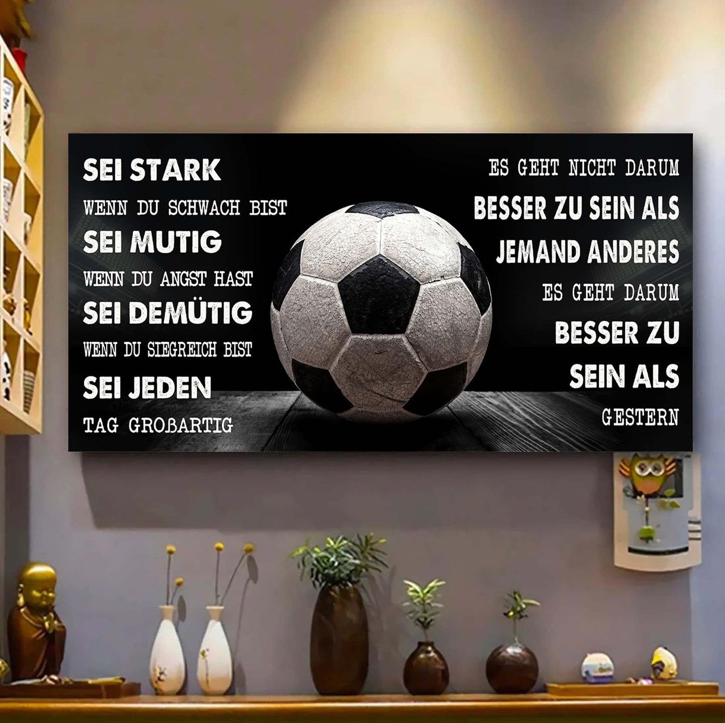 personalisierte fußball-leinwand-poster-sei stark, wenn du schwach bist, sei mutig, wenn du angst hast, sei demütig, wenn du siegreich bist, sei jeden tag großartig