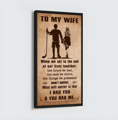 I Had You And You Had Me Wife And Husband - Vertical Poster Canvas, Gift For Your Darling