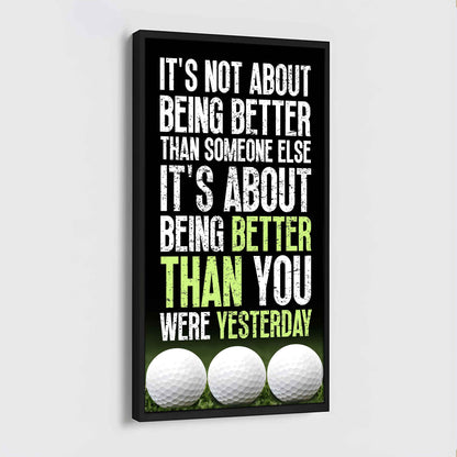 Basketball-It is not About Being Better Than Someone Else It is about being better than you were the day before.