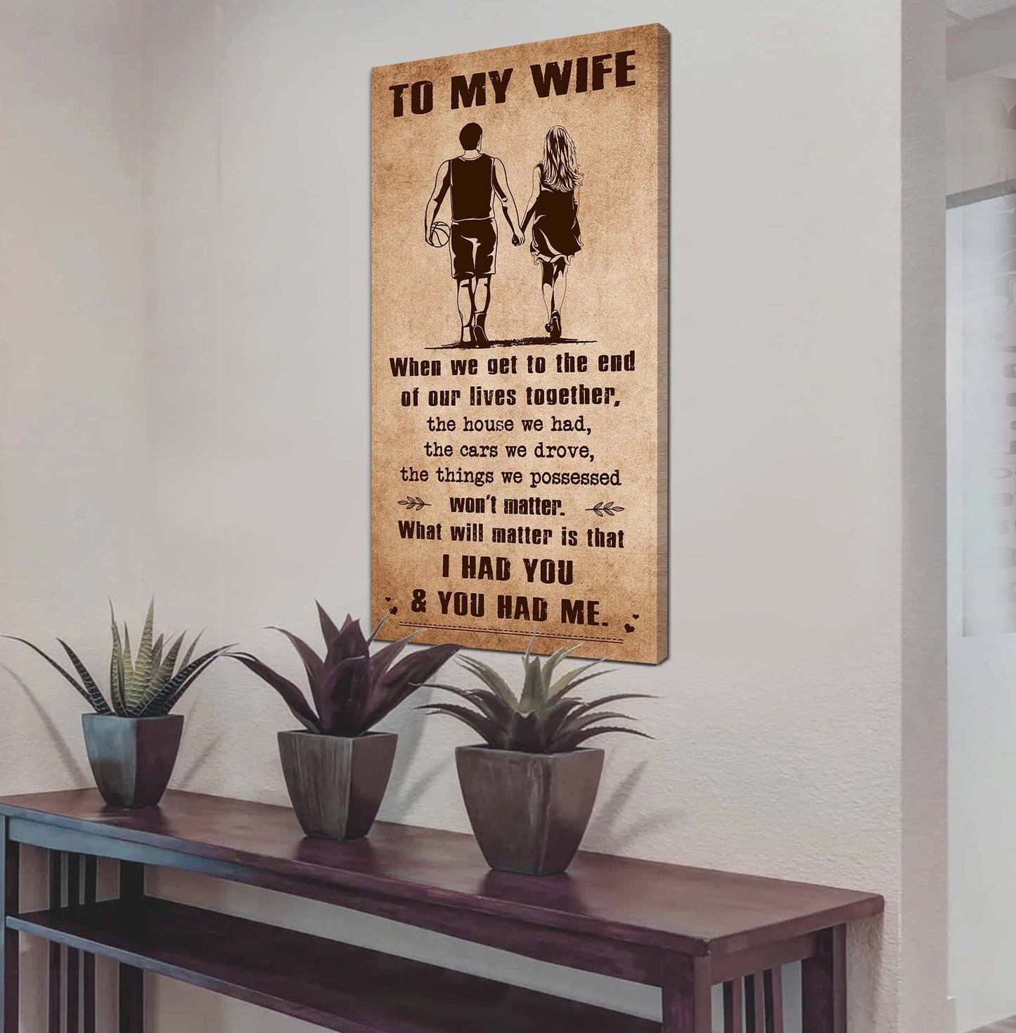 i had you and you had me wife and husband - vertical poster canvas, gift for your darling