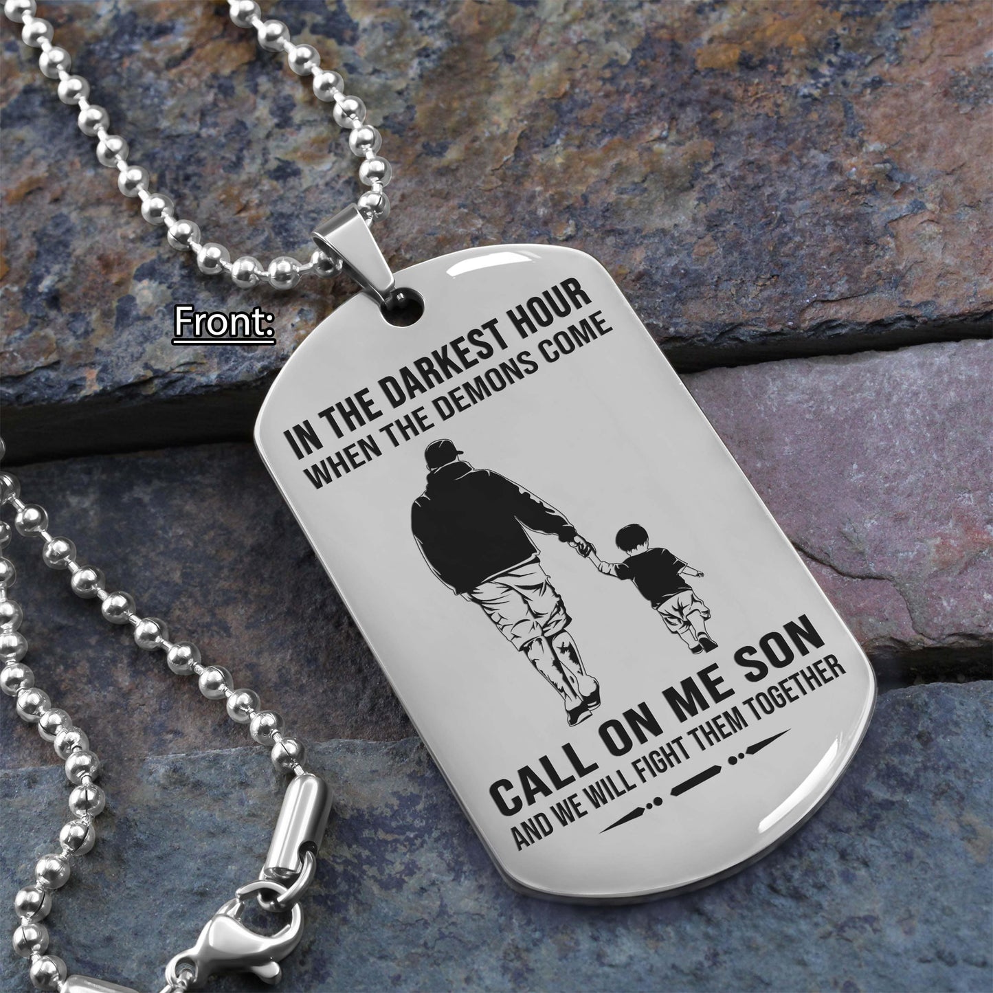 personalized one sided dog tag call on me son and we will fight them together gifts for your son from dad