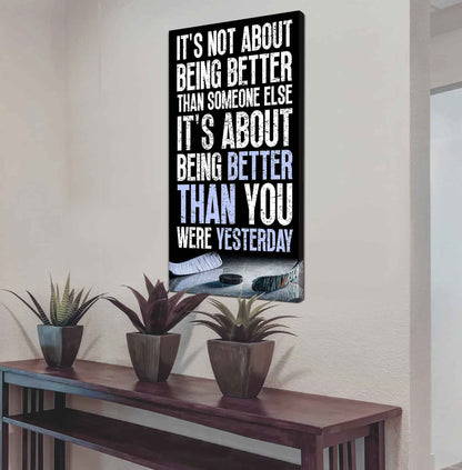 American Football-It is not About Being Better Than Someone Else It is about being better than you were the day before.