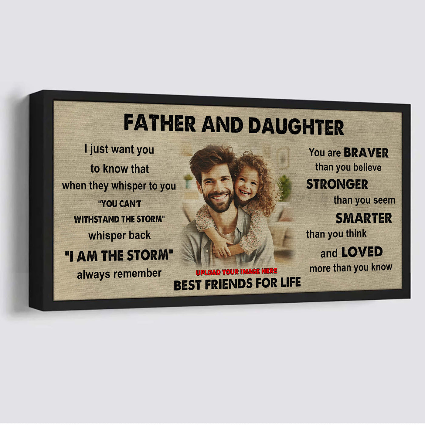 drb father and daughter best friends for life - i am the storm poster canvas gift for daughter from father