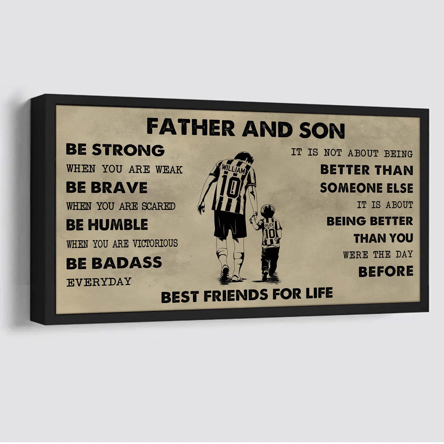 sport-family father and son best friends for life - be strong when you are weak poster canvas gift for son from father