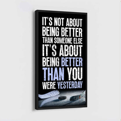Soccer It is not About Being Better Than Someone Else It is about being better than you were the day before.