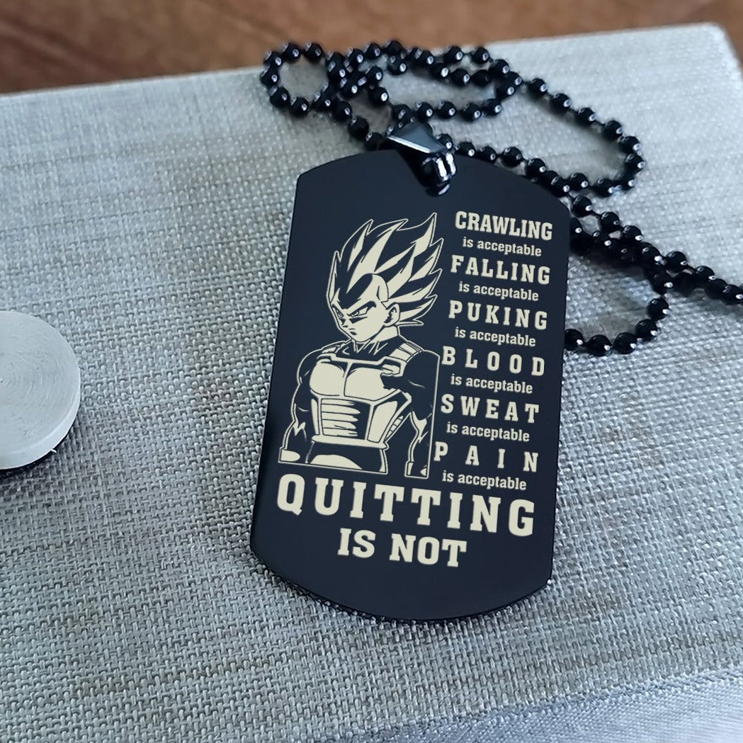 customizable double sided dog tag quiting is not, it's about being better than you were yesterday