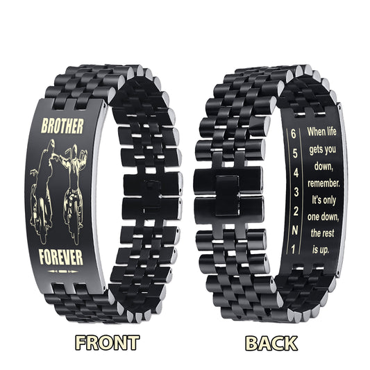 Biker double side bracelet for brother, When life gets you down, remember. It’s only one down, the rest is up.