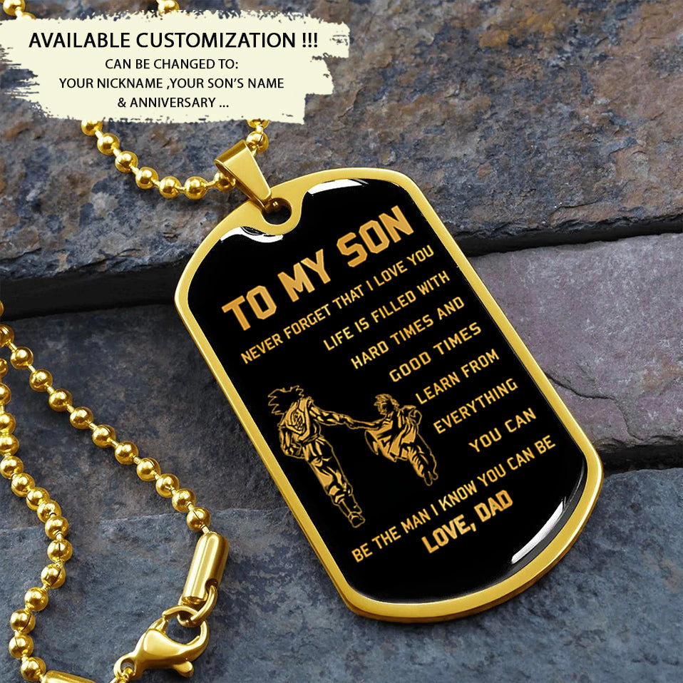 military chain dad to son dog tag be the man i know you can be