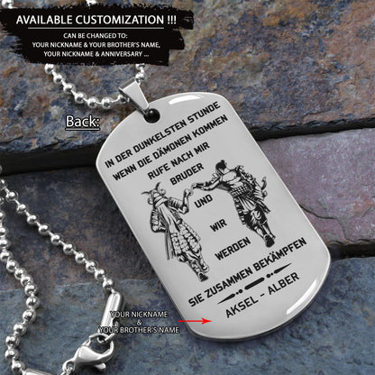 Germany-Call on me brother engraved dog tag, Gift for brothers