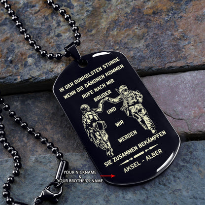 Germany-Call on me brother engraved dog tag, Gift for brothers