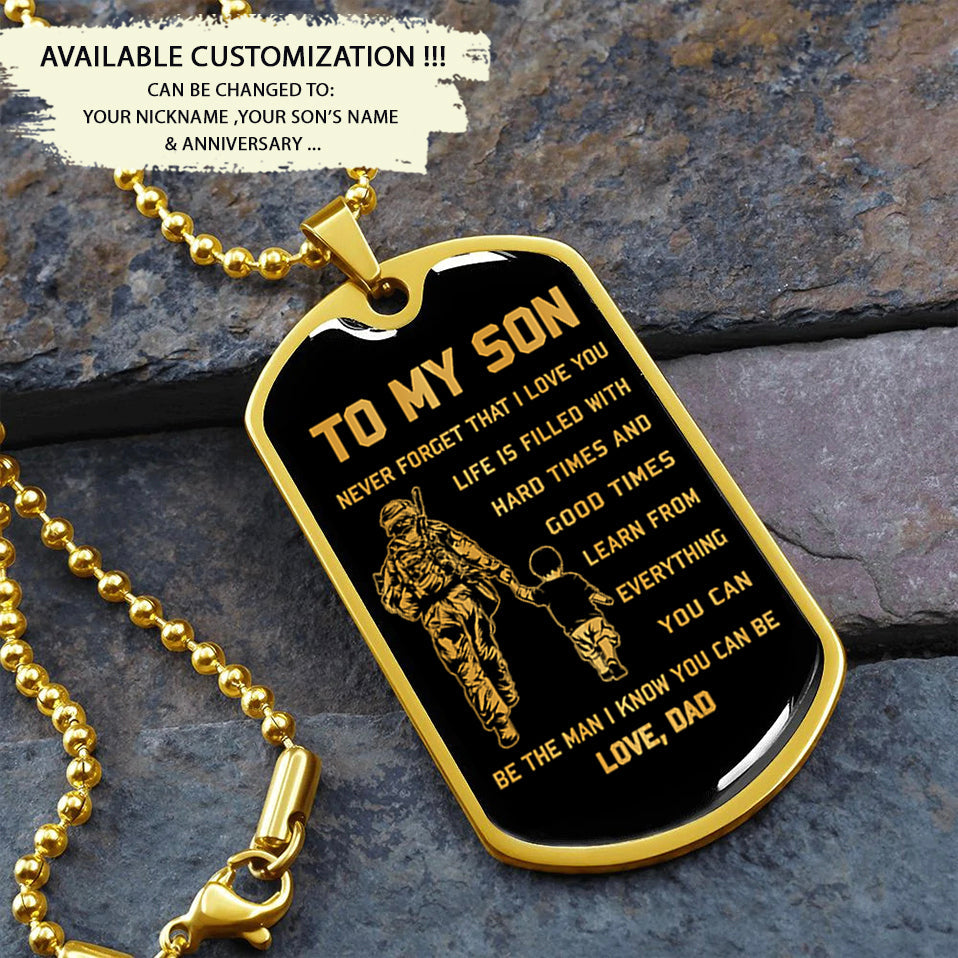 military chain dad to son dog tag be the man i know you can be