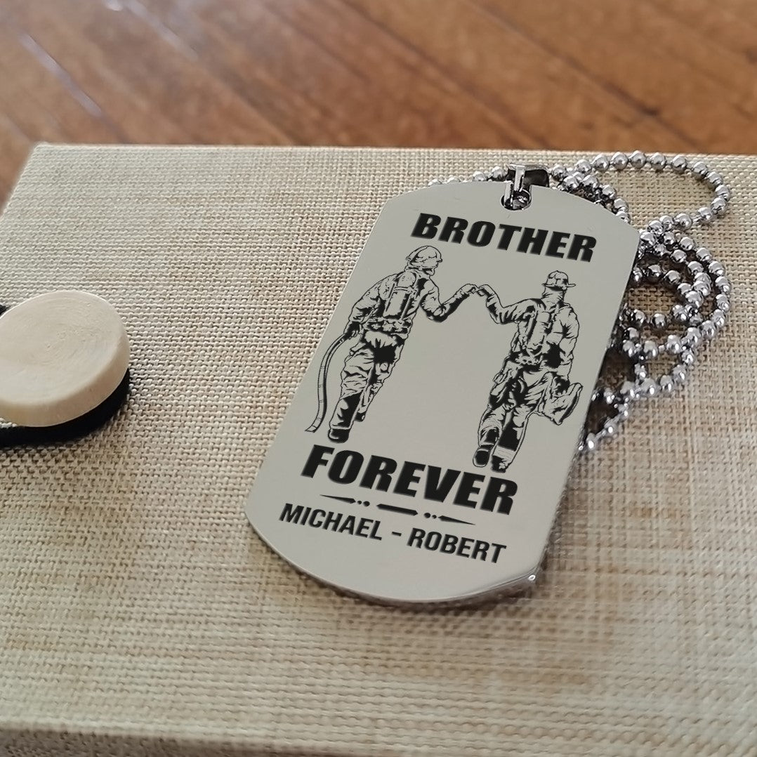 firefighter call on me brother engraved dog tag double sided. gift for brothers