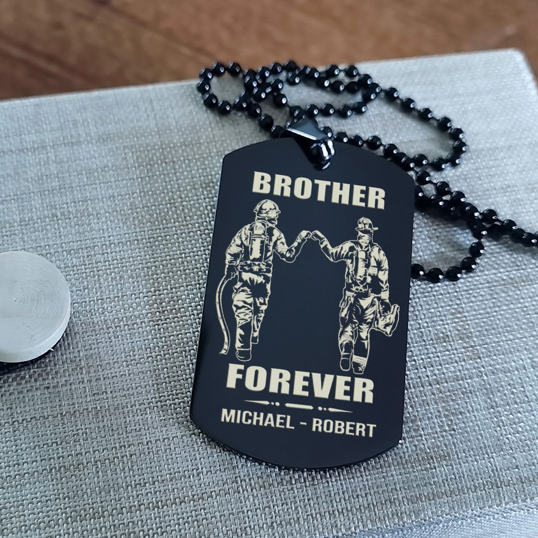 firefighter call on me brother engraved dog tag double sided. gift for brothers