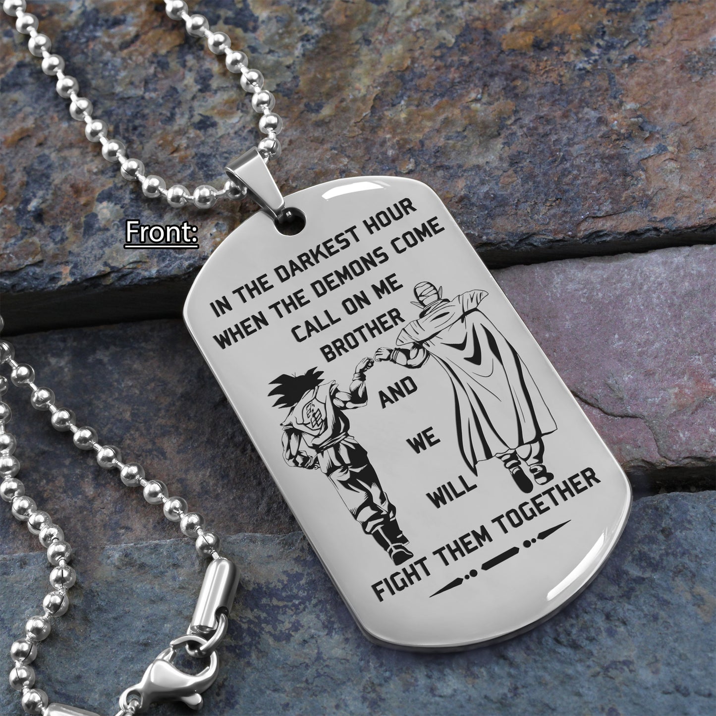 op engraved one sided dog tag gift from brother, in the darkest hour when the demons come call on me brother and we will fight them together