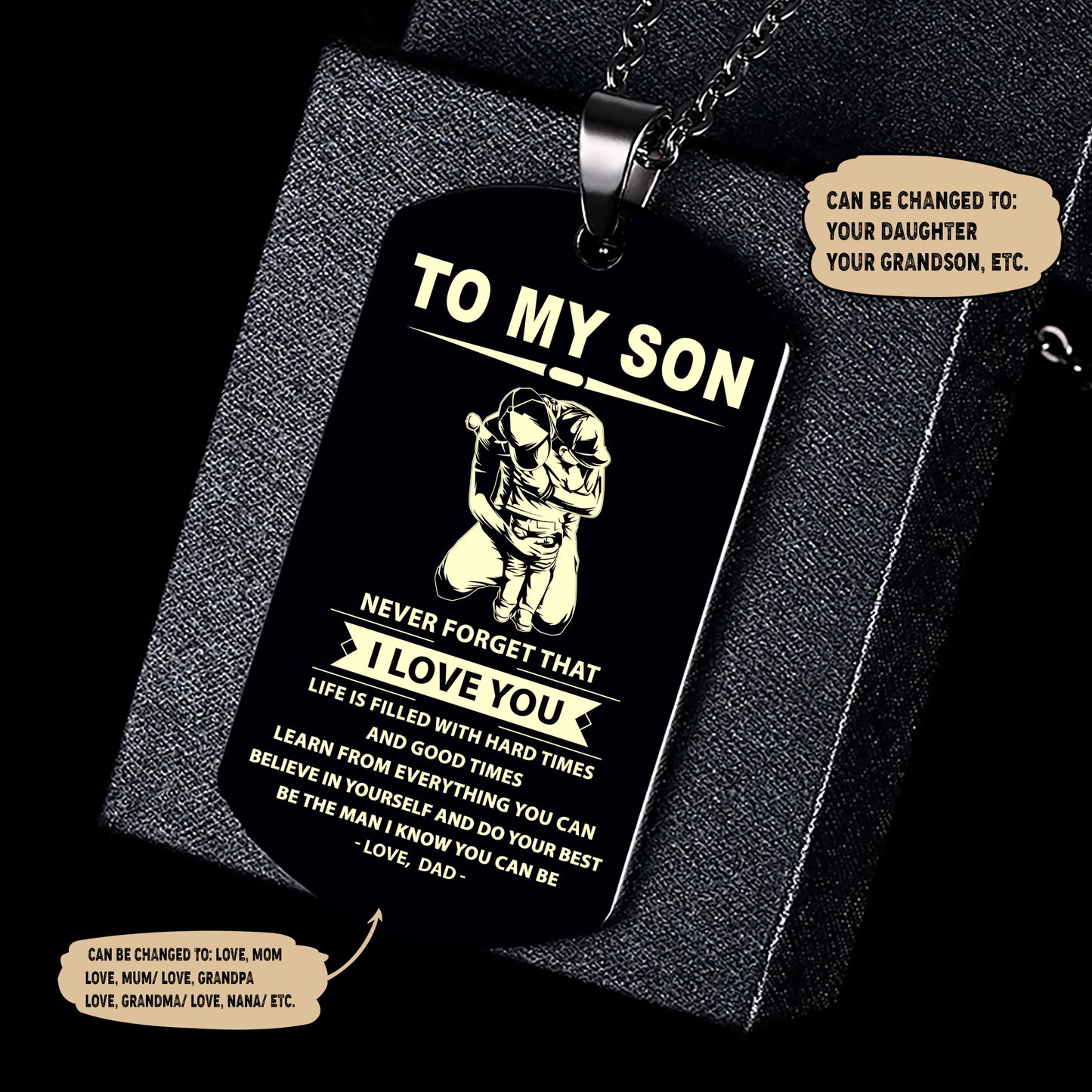 customizable one sided dog tag to my son be the man i know you can be