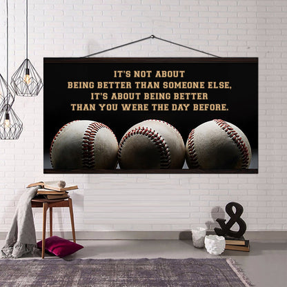 Baseball It is not About Being Better Than Someone Else It is about being better than you were the day before