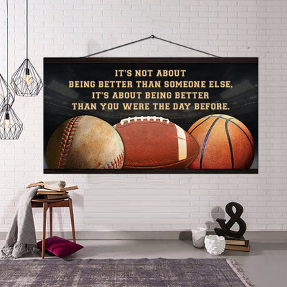 Basketball 2 It is not About Being Better Than Someone Else It is about being better than you were the day before