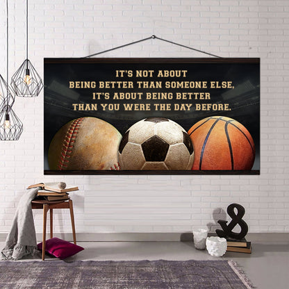 Basketball 2 It is not About Being Better Than Someone Else It is about being better than you were the day before