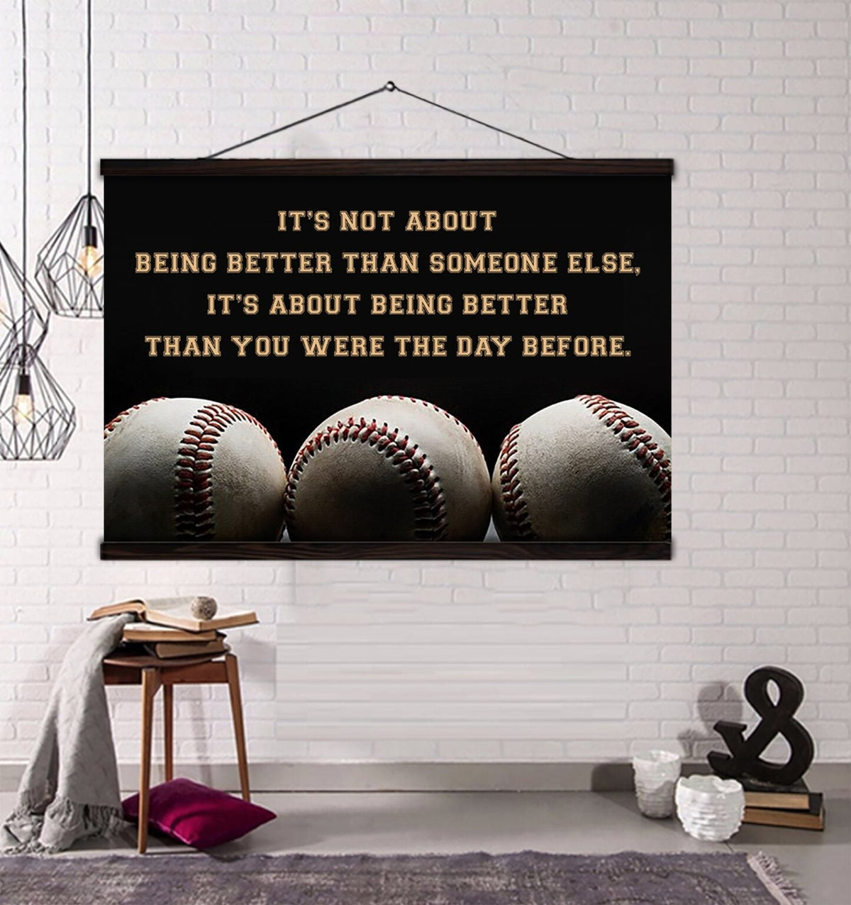 baseball customizable poster canvas - it is not about better than someone else, it is about being better than you were the day before