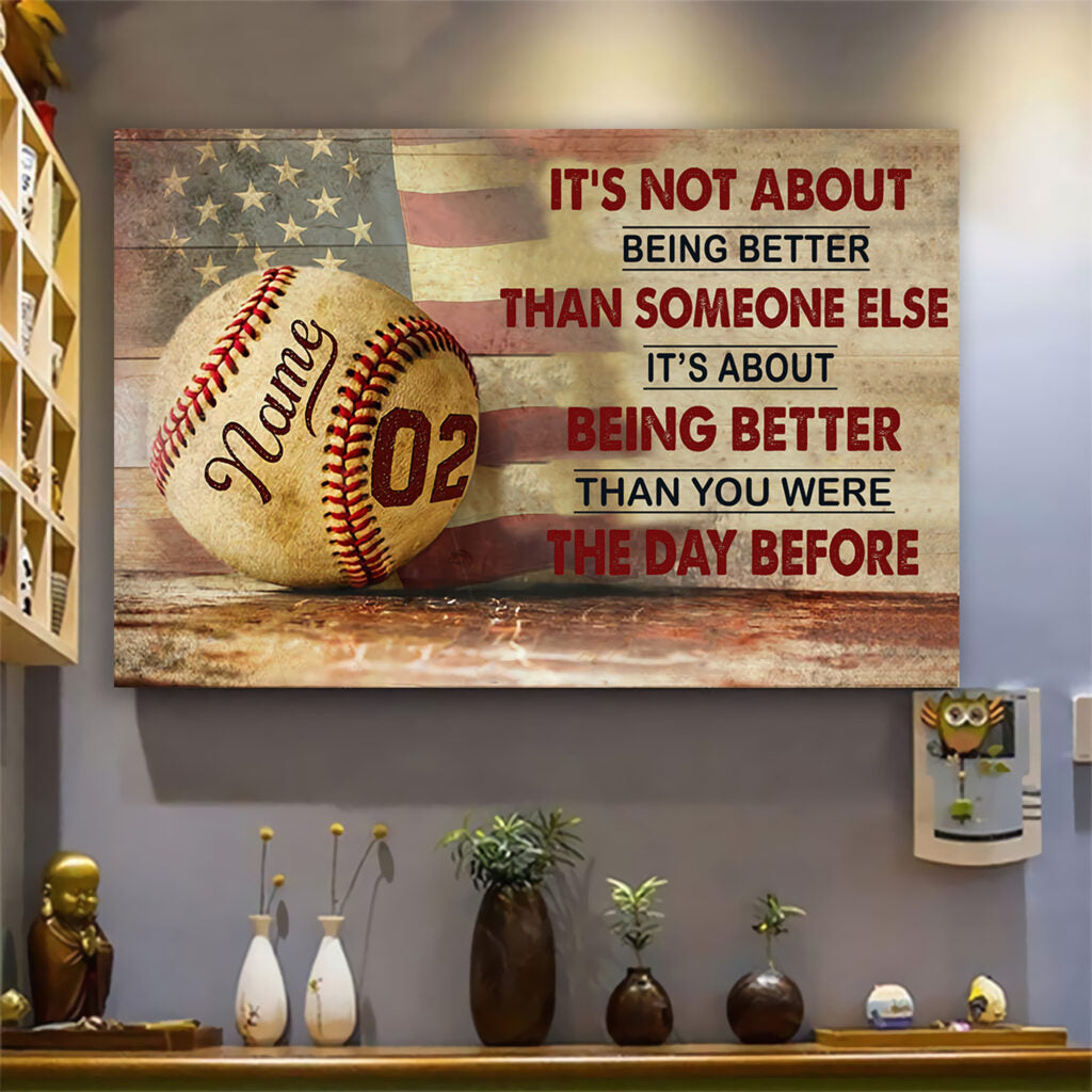 baseball customizable poster canvas - it is not about better than someone else, it is about being better than you were the day before