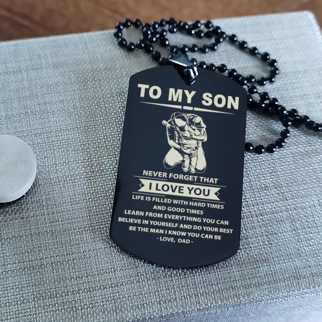 customizable one sided dog tag to my son be the man i know you can be