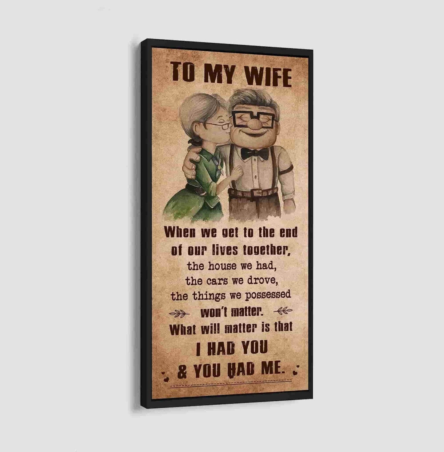 i had you and you had me wife and husband - vertical poster canvas, gift for your darling