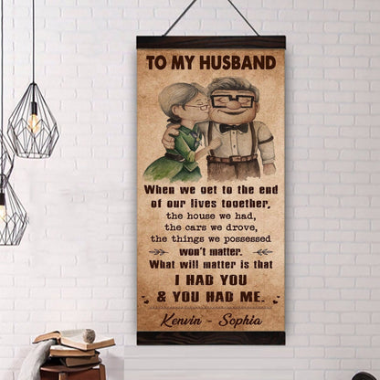 I Had You And You Had Me Wife And Husband - Vertical Poster Canvas, Gift For Your Darling