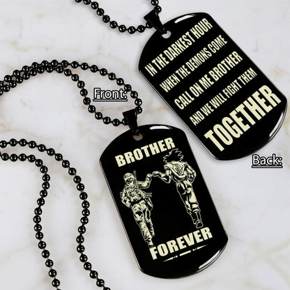 Mix engraved double sided dog tag call on me brother gift for your brother