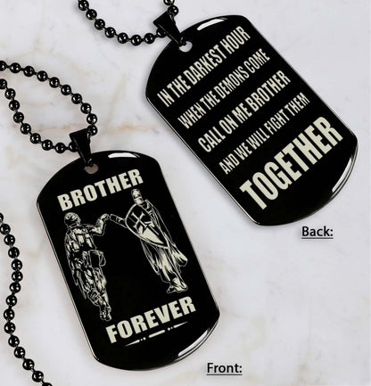 Soldier and Knight Templar Double Sided Dog Tag Call On Me Brother And We Will Fight Them Together