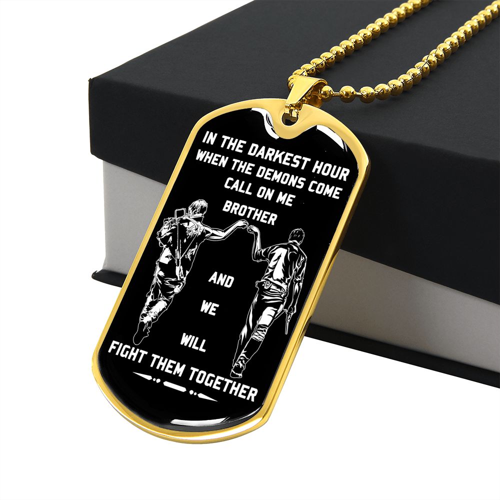 customizable samurai military chain (18k gold plated) dog tag gift from brother, in the darkest hour, when the demons come call on me brother and we will fight them together