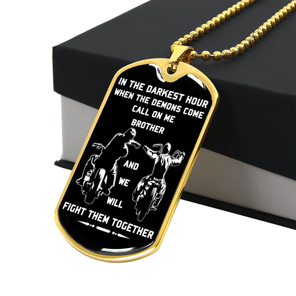 customizable samurai military chain (18k gold plated) dog tag gift from brother, in the darkest hour, when the demons come call on me brother and we will fight them together