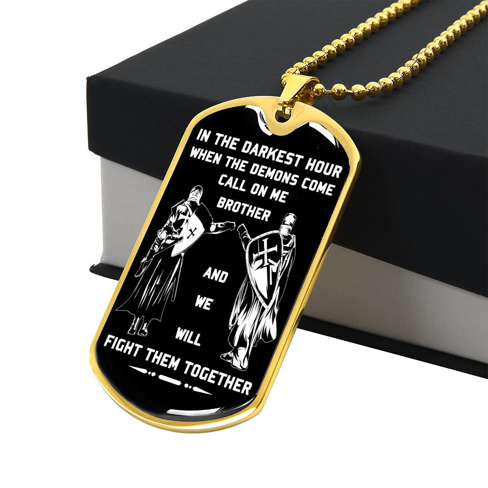 customizable samurai military chain (18k gold plated) dog tag gift from brother, in the darkest hour, when the demons come call on me brother and we will fight them together