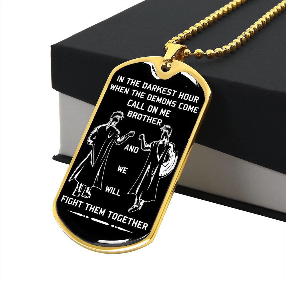 customizable samurai military chain (18k gold plated) dog tag gift from brother, in the darkest hour, when the demons come call on me brother and we will fight them together